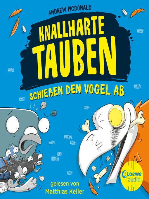 Title details for Knallharte Tauben schießen den Vogel ab (Band 3) by Andrew McDonald - Available